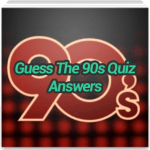 Guess The 90s Quiz Answers